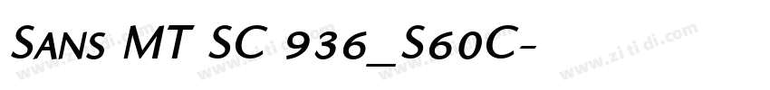 Sans MT SC 936_S60C字体转换 Sans MT SC 936_S60C字体转换